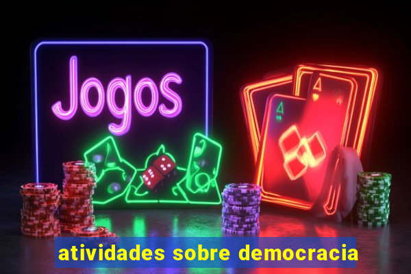 atividades sobre democracia